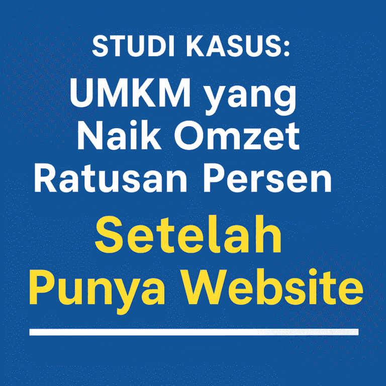 UMKM Naik Omzet Ratusan Persen Berkat Website dan Digitalisasi